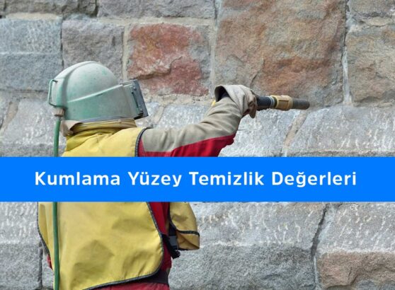 Kumlama Yüzey Temizlik Değerleri