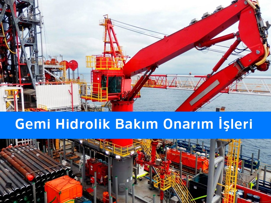 Gemi Hidrolik Bakım Onarım İşleri