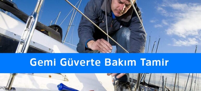 Gemi Güverte Bakım Tamir