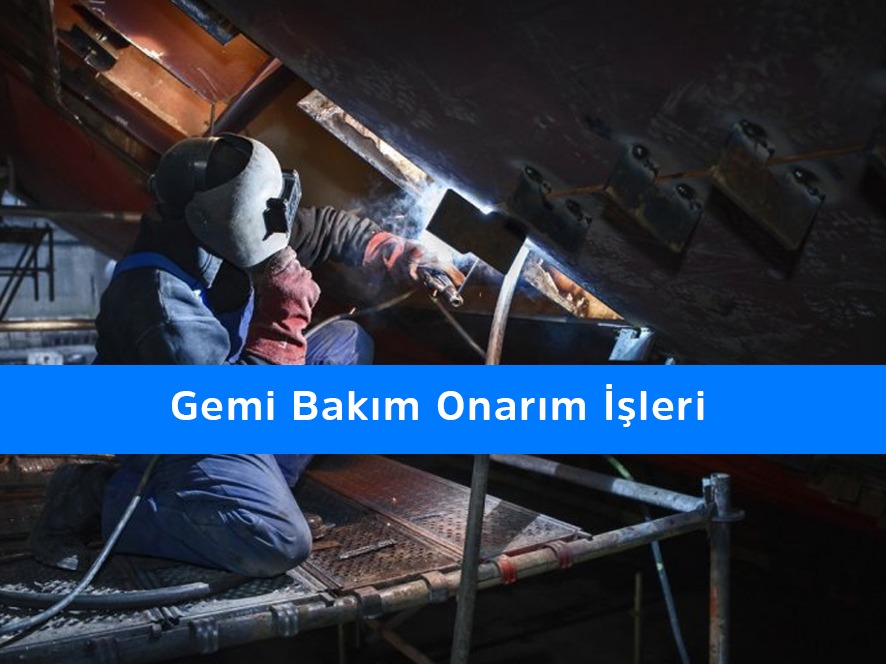 Gemi Bakım Onarım İşleri